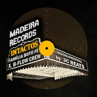 Intactos by B-Flow Crew