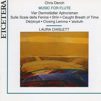 Chris Dench, Music for flute by Chris Dench