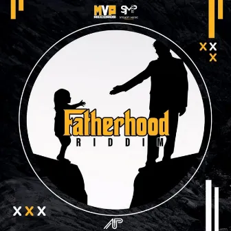 Fatherhood Riddim by Ease Out