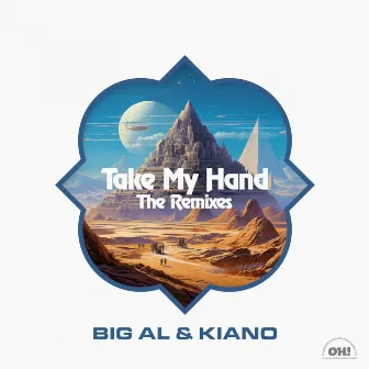 Take My Hand (Remixes) by Kiano