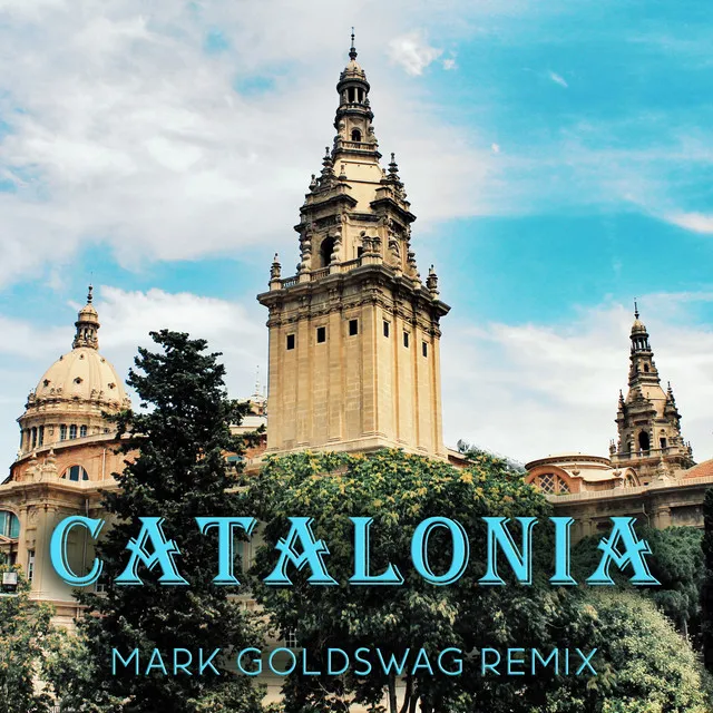 Catalonia - Mark Goldswag Remix