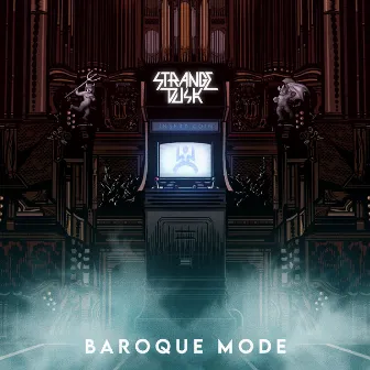 Baroque Mode by Strange Dusk