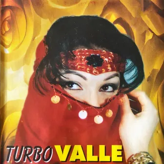 Turbo Valle by Valle