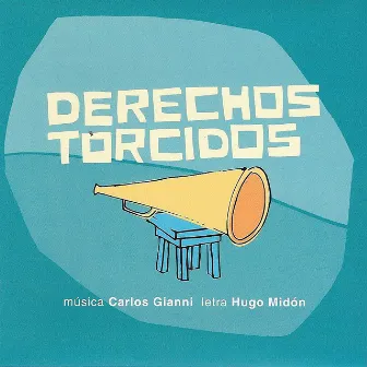 Derechos Torcidos by Carlos Gianni