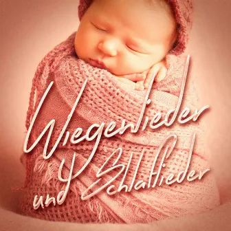 Wiegenlieder und Schlaflieder by Schlaflieder