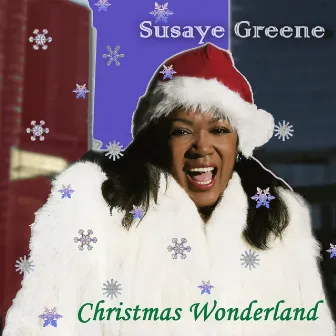 Christmas Wonderland by Susaye Greene