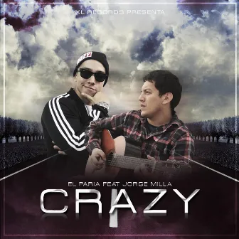 Crazy by El Paria