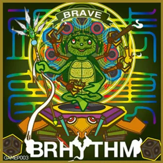 Brhythm by Brave