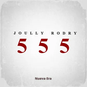 555 by Joully Rodry