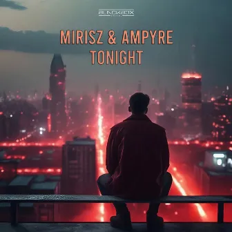 TONIGHT by Mirisz