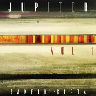 Jupiter, Vol. 1 by Sameer Gupta