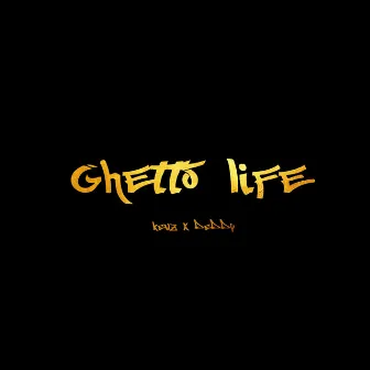 Ghetto life by Deddy