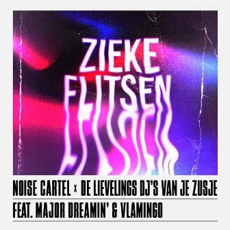 Zieke Flitsen (feat. Major Dreamin' & Vlamingo) by Vlamingo