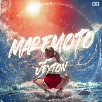 Maremoto by Jeyton