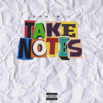 Take Notes by Don Wil