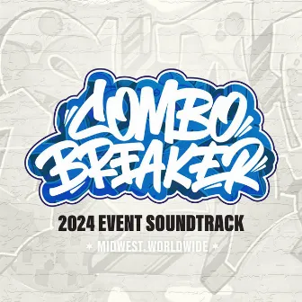 Combo Breaker 2024 Event Soundtrack by AlexV