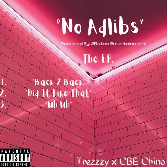 No Adlibs by CBE Chino