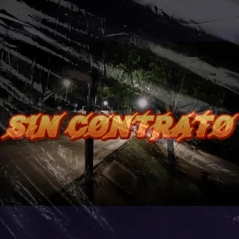 SIN CONTRATO by Deleyvid