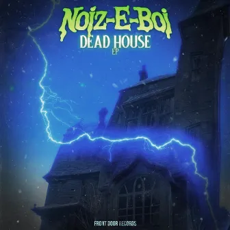 Dead House by Noiz-E-Boi