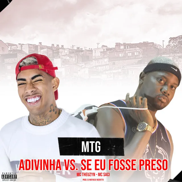 MTG. ADIVINHA VS SE EU FOSSE PRESO