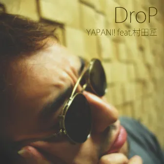 DroP (feat. Takumi Murata) by Yapani!