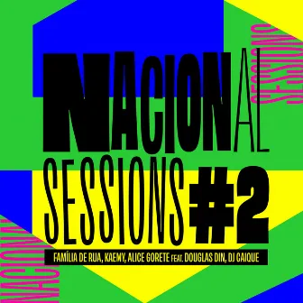 Nacional Sessions #2 by Família de Rua