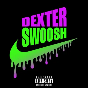 Swoosh by Dexter