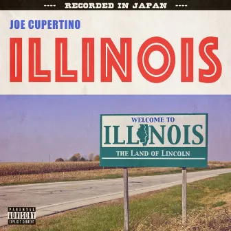 ILLINOIS by Joe Cupertino