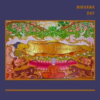 Nirvana Day: Meditation Music For The Mahayana Buddhist Holiday Celebration by Namaste Yoga Collection