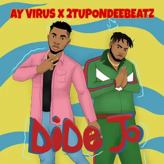 Dide Jo by Ay Virus