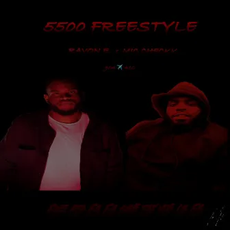 5500 Freestyle (Remix) by MicCheckk