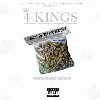 Ounce in My Armrest by 4 Kings