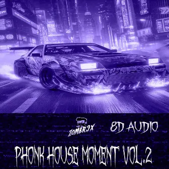 Phonk House Moment, Vol.2 by Zombr3x