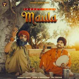 Maula by Vaneet Khan