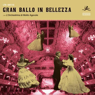 Gran ballo in bellezza by L'Orchestrina di Molto Agevole