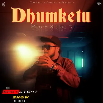 Dhumketu (The Spotlight Show, Episode 8) by Ron-E