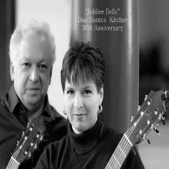 Jubilee Bells - 30th Anniversary by Duo Montes Kircher