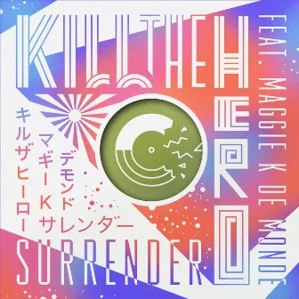 Surrender - EP by Kill The Hero