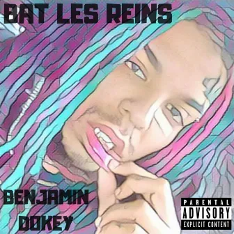 Bat Les Reins by Benjamin Dokey