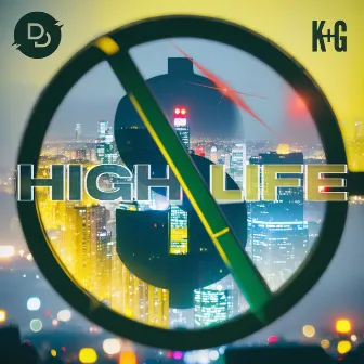 High Life by Kegel and Greg