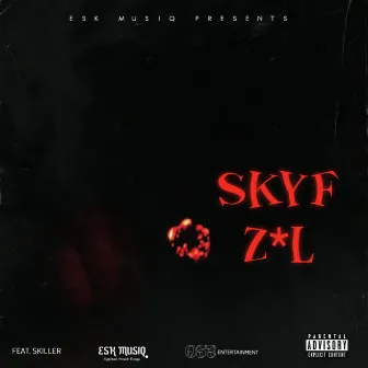 Skyf Zol by ESK MUSIQ