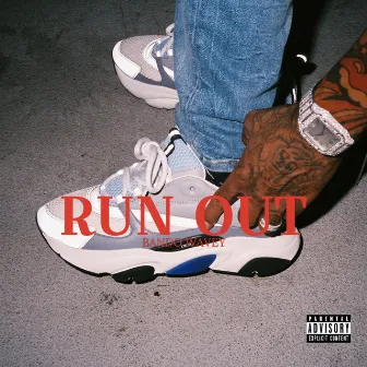 Run Out by Bando Wavey