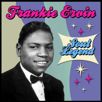 Soul Legend by Frankie Ervin