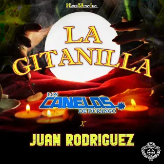 La Gitanilla (En Vivo) by Juan Rodriguez