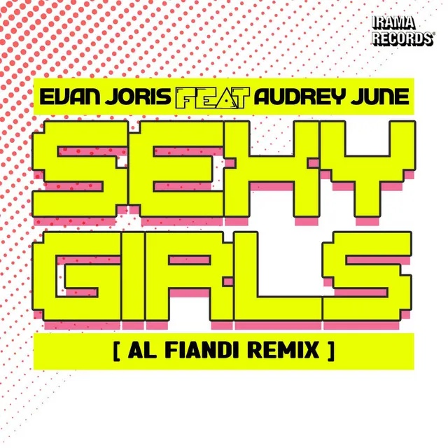 Sexy Girls - Al Fiandi Remix