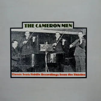 Classic Scots Fiddle Recordings from the Thirties by The Cameron Men