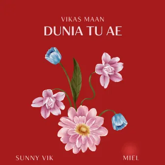 DUNIA TU AE by Miel