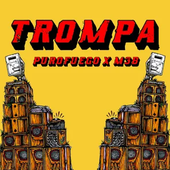 Trompa by Purofuego