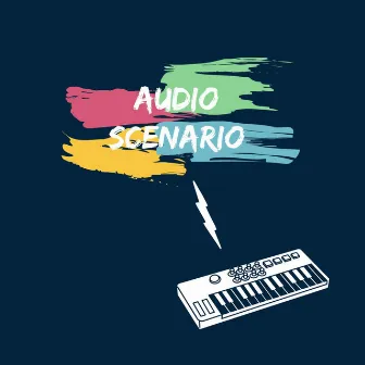 Audio Scenario by Underdogpianist