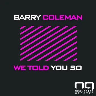 We Told You So by Barry Coleman